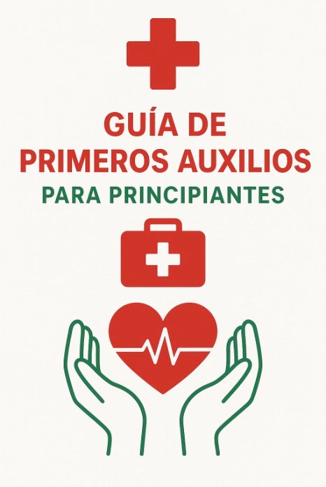 Guía De Primeros Auxilios Para Principiantes