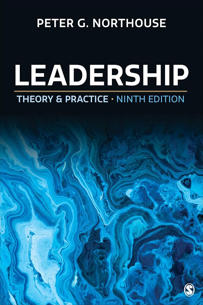 Leadership: Theory and Practice Peter G. Northouse